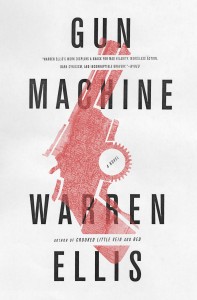 Warren Ellis' Gun Machine